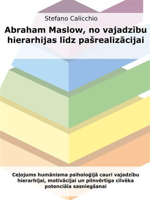 cover image of Abrahams Maslovs, no vajadzību hierarhijas līdz pašrealizācijai